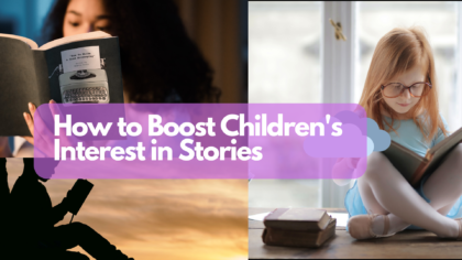 How to Boost Children's Interest in Stories