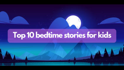 Top 10 bedtime stories for kids