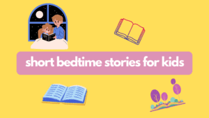 How to Write Short Bedtime Stories for Kids: A Complete Guide